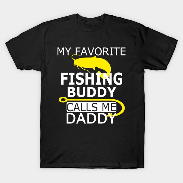 Men's My Favorite Fishing Buddy Calls Me Daddy - Fish T-Shirt by KittleAmandass